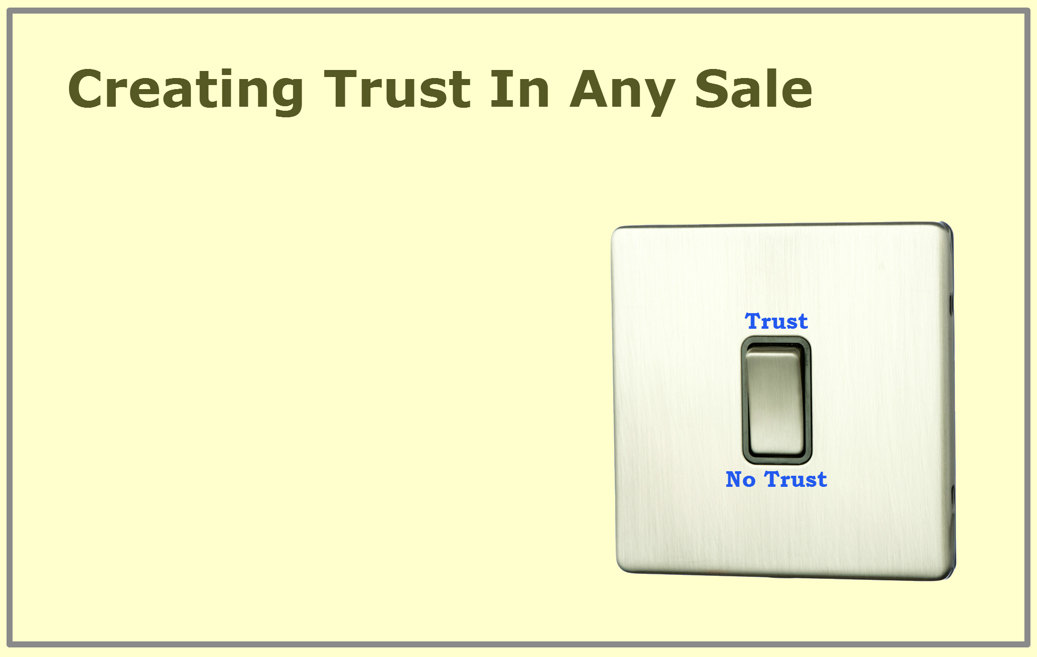 Conflict Resolution Strategies: Creating trust in any sale